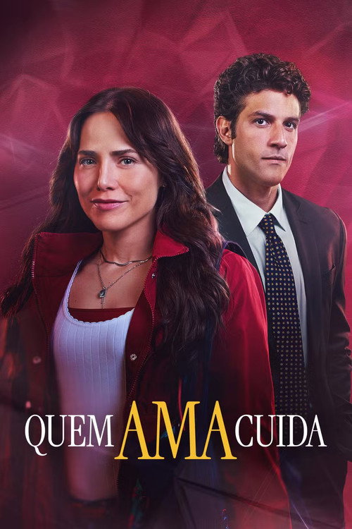 Quem Ama Cuida poster